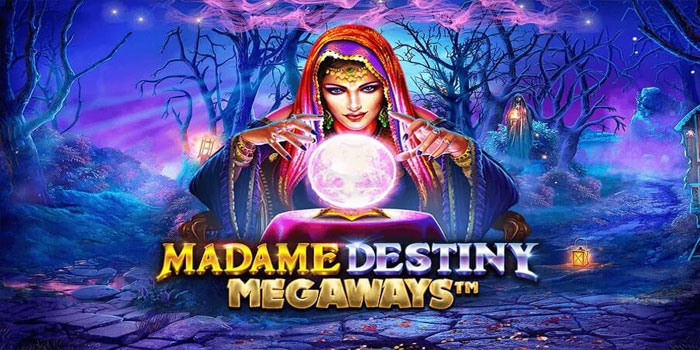 Cara Cerdas Meraih Kemenangan Madame Destiny Megaways