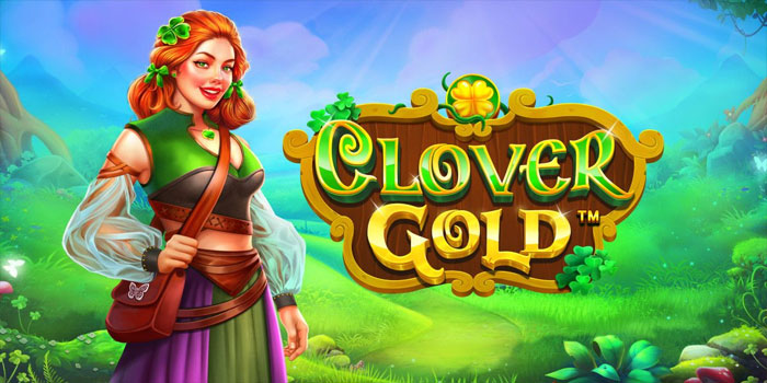 Trik Cerdas Menemukan Jackpot Slot Clover Gold