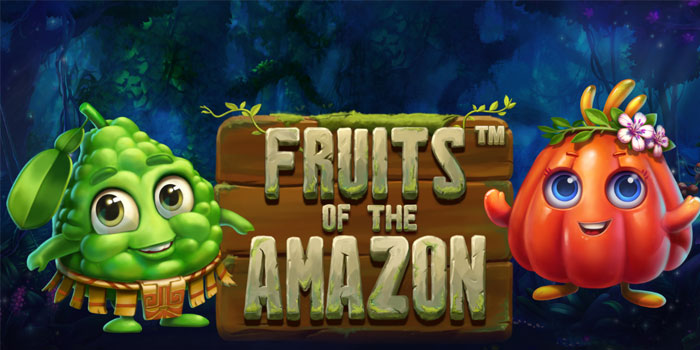 Cara Menemukan Jackpot di Slot Fruits of the Amazon